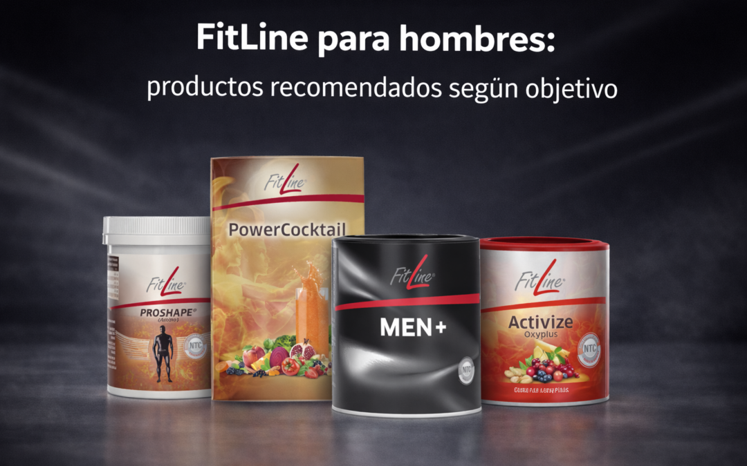 FitLine para hombres: productos recomendados según objetivo